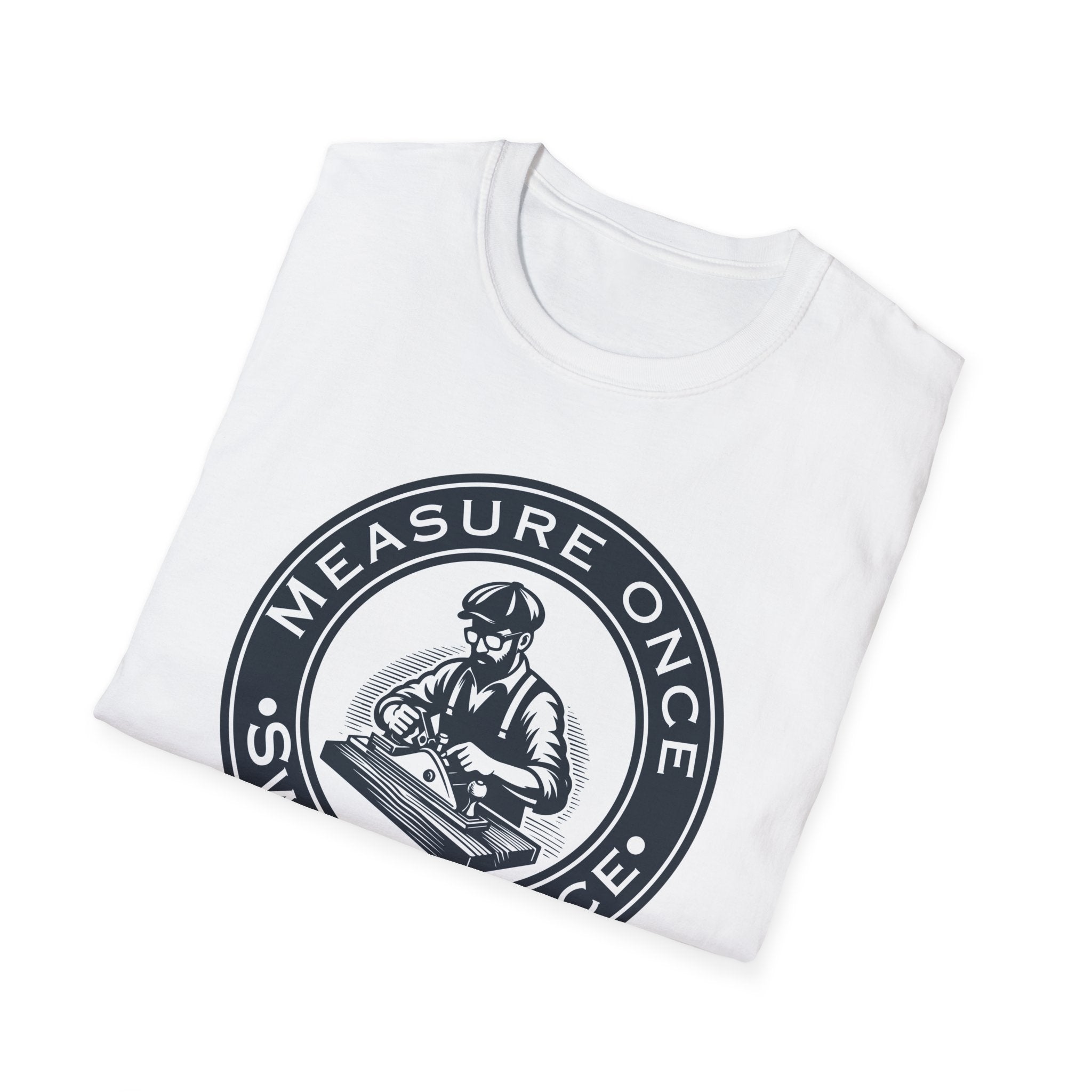 Measure Once Swear Twice T-Shirt