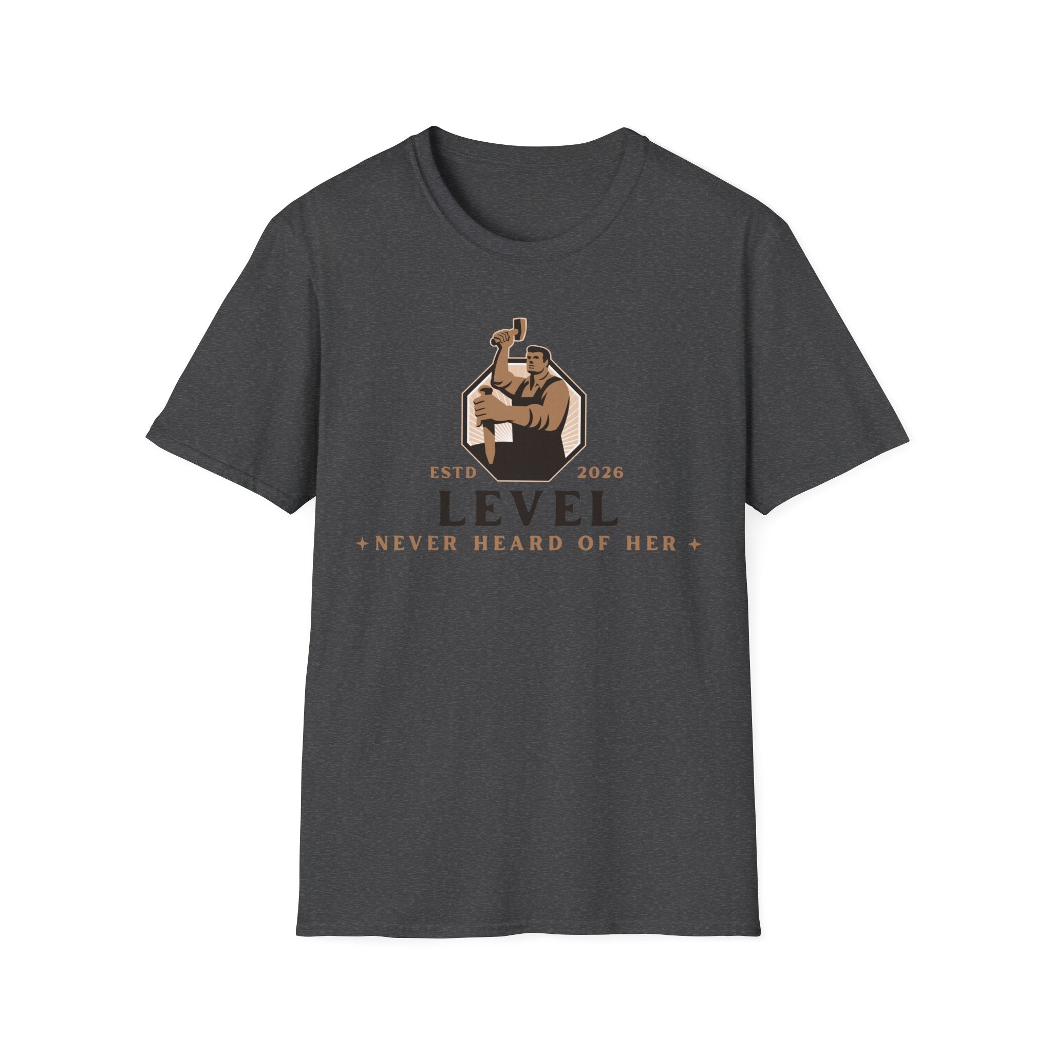 Level 'Never Heard Of Her' T-Shirt