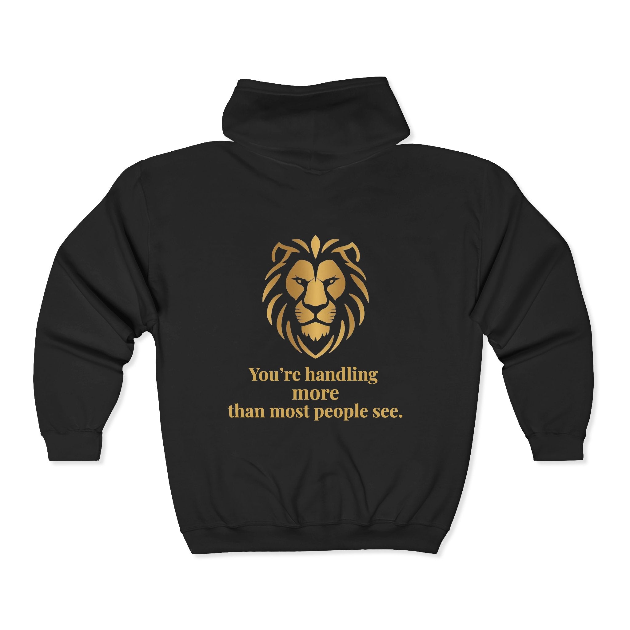 Motivational Zip Hoodie — "You're handling more than most people see."