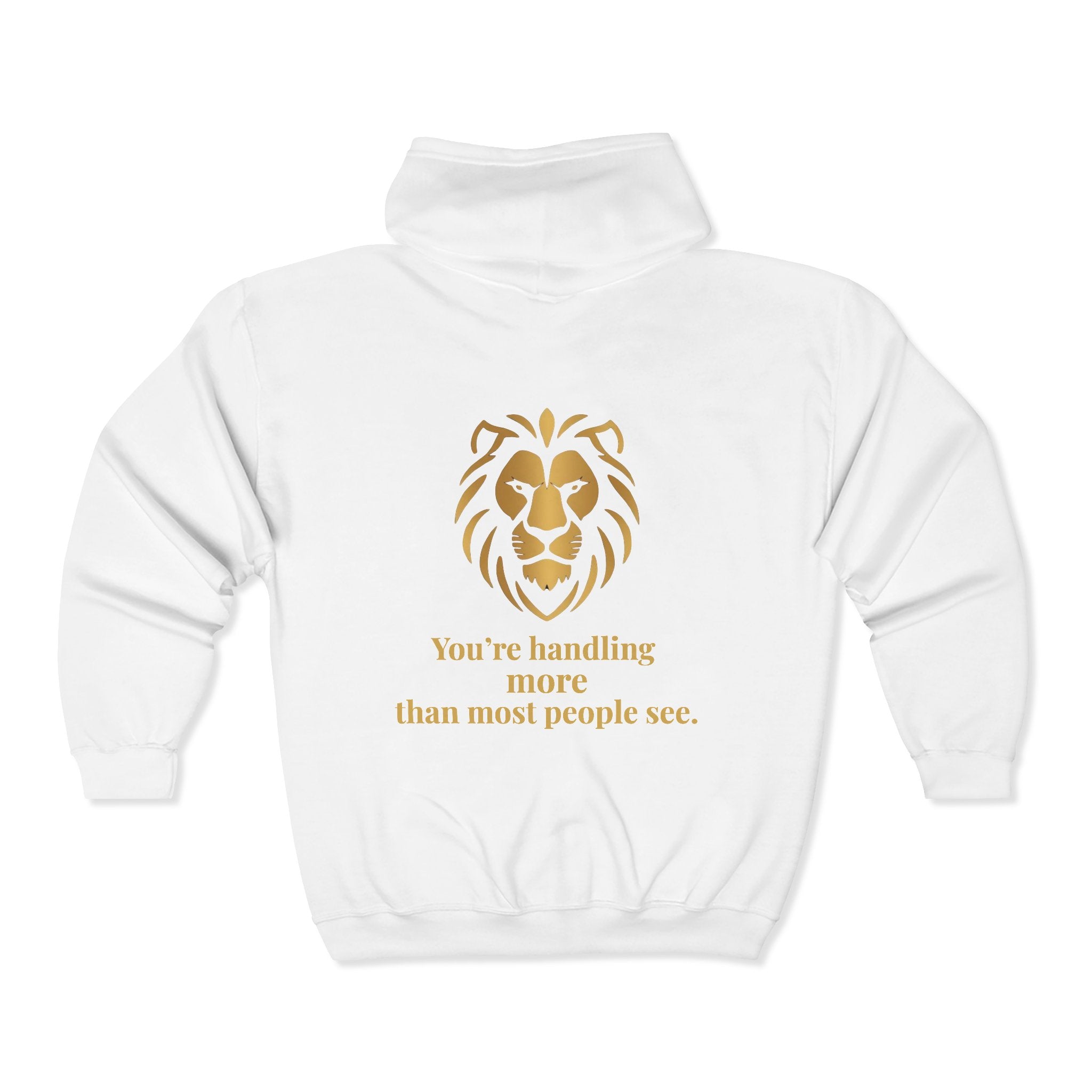 Motivational Zip Hoodie — "You're handling more than most people see."