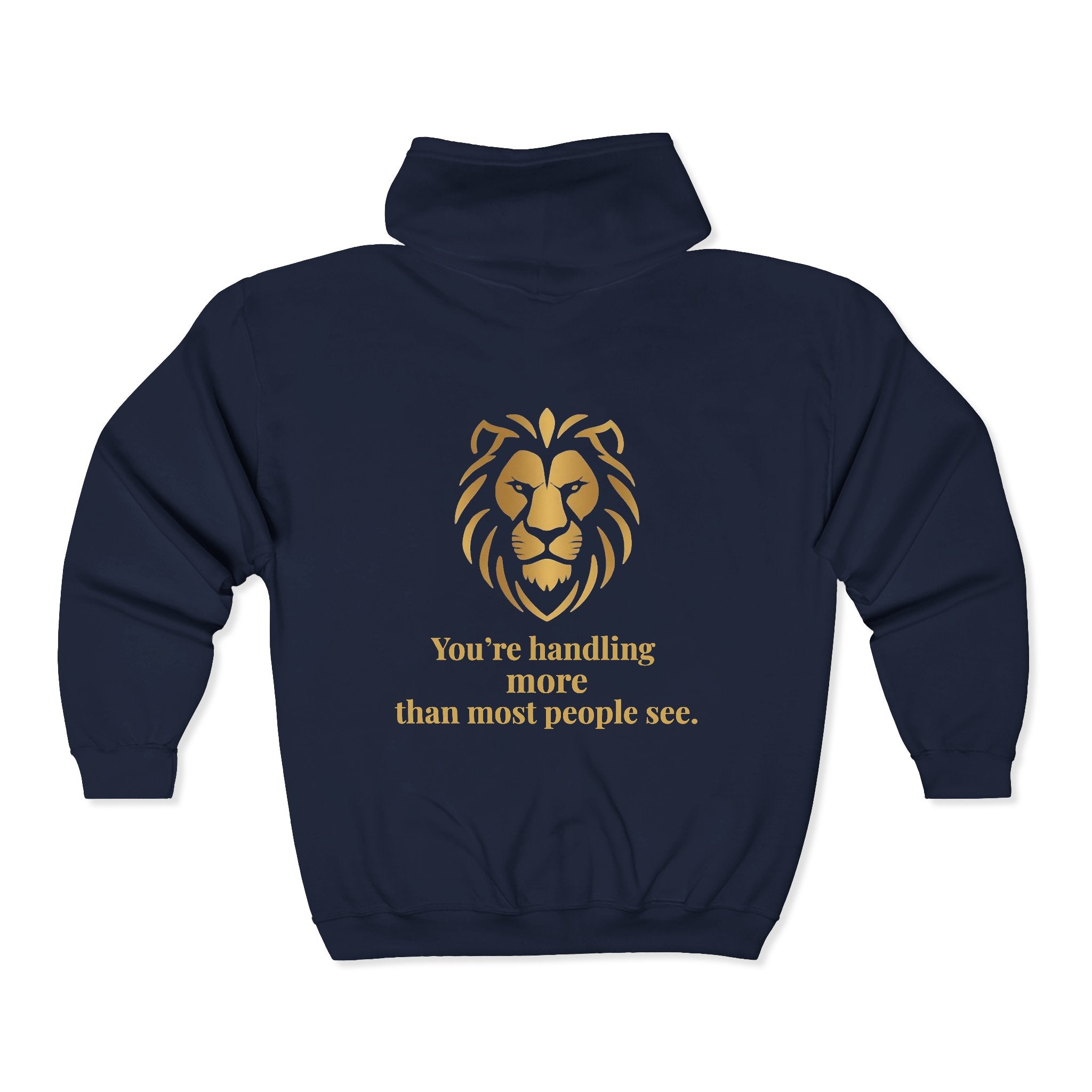 Motivational Zip Hoodie — "You're handling more than most people see."