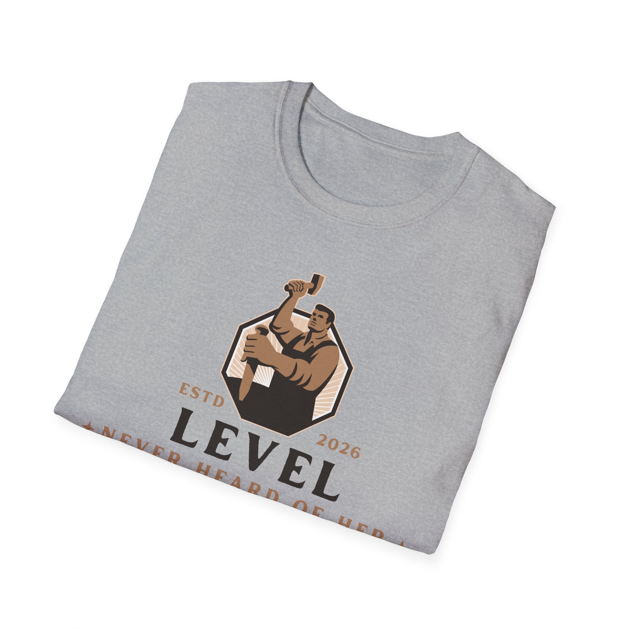 Level 'Never Heard Of Her' T-Shirt