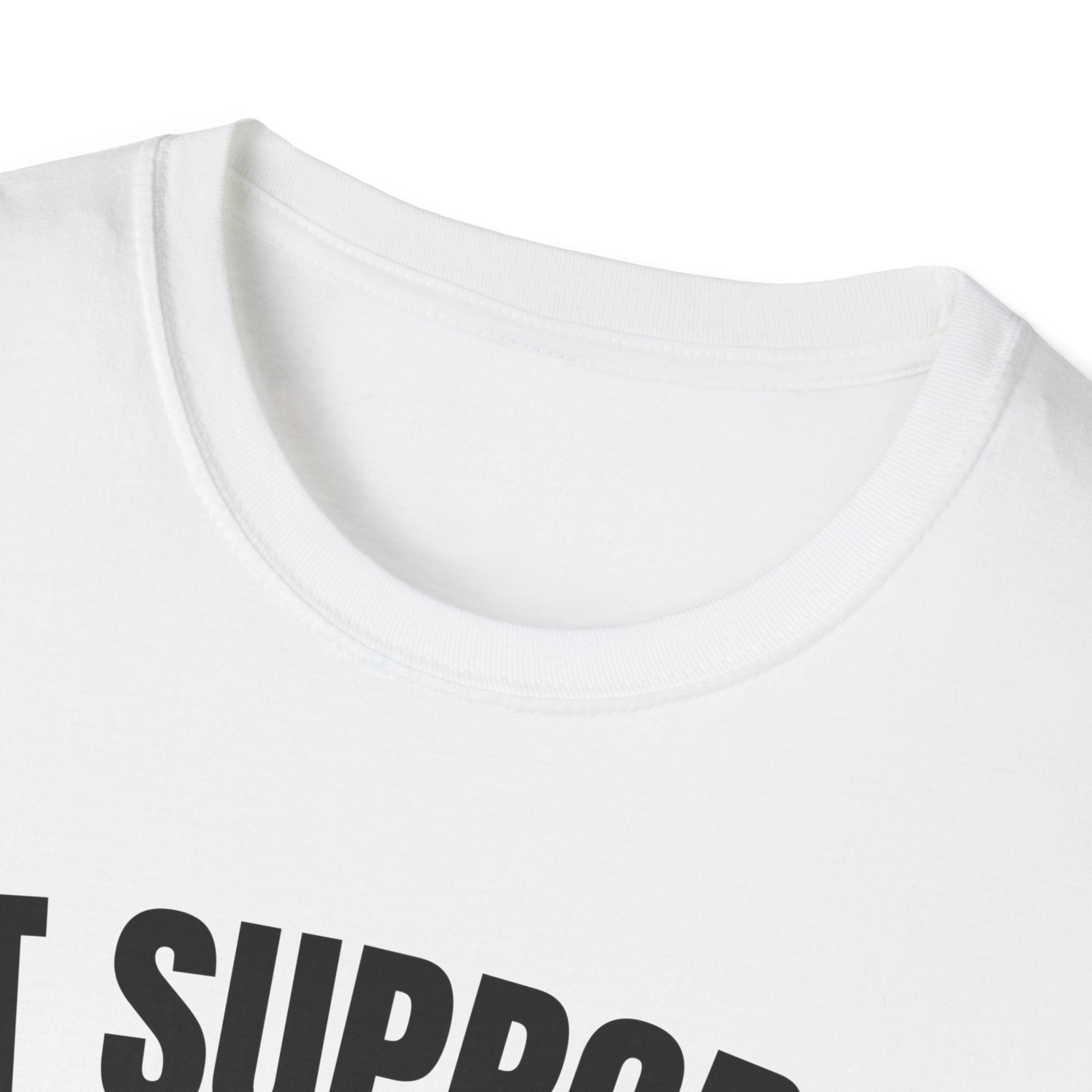 IT Support T-Shirt — “Unpaid Therapist Since 9AM”